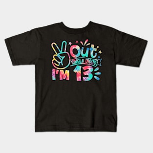 Tie Dye Peace Out Single Digits Im 13 Years Old Birthday Kids T-Shirt